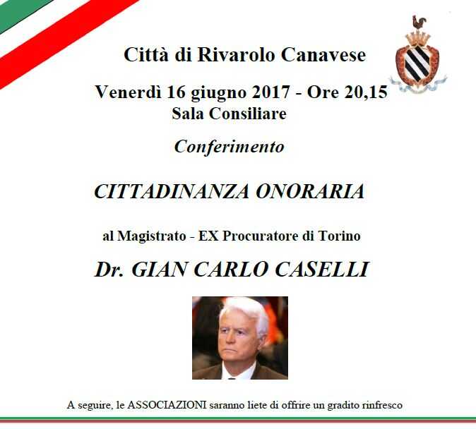 CITTADINANZA ONORARIA al Magistrato – EX Procuratore di Torino Dr. GIAN CARLO CASELLI