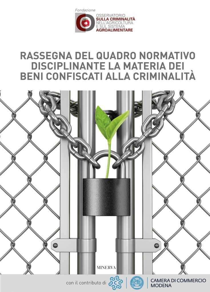 Rassegna del quadro normativo disciplinante la materia dei beni confiscati alla criminalità