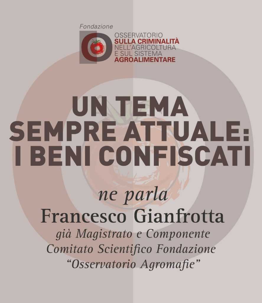 Francesco Gianfrotta, Un tema sempre attuale: i beni confiscati