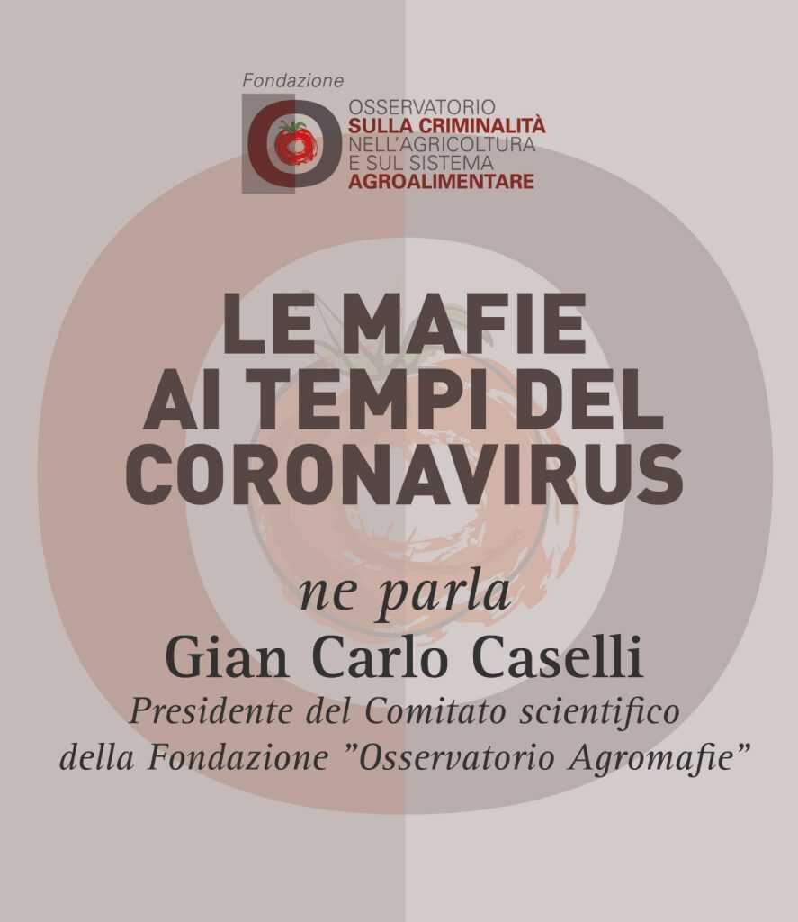 Gian Carlo Caselli, Le mafie ai tempi del coronavirus