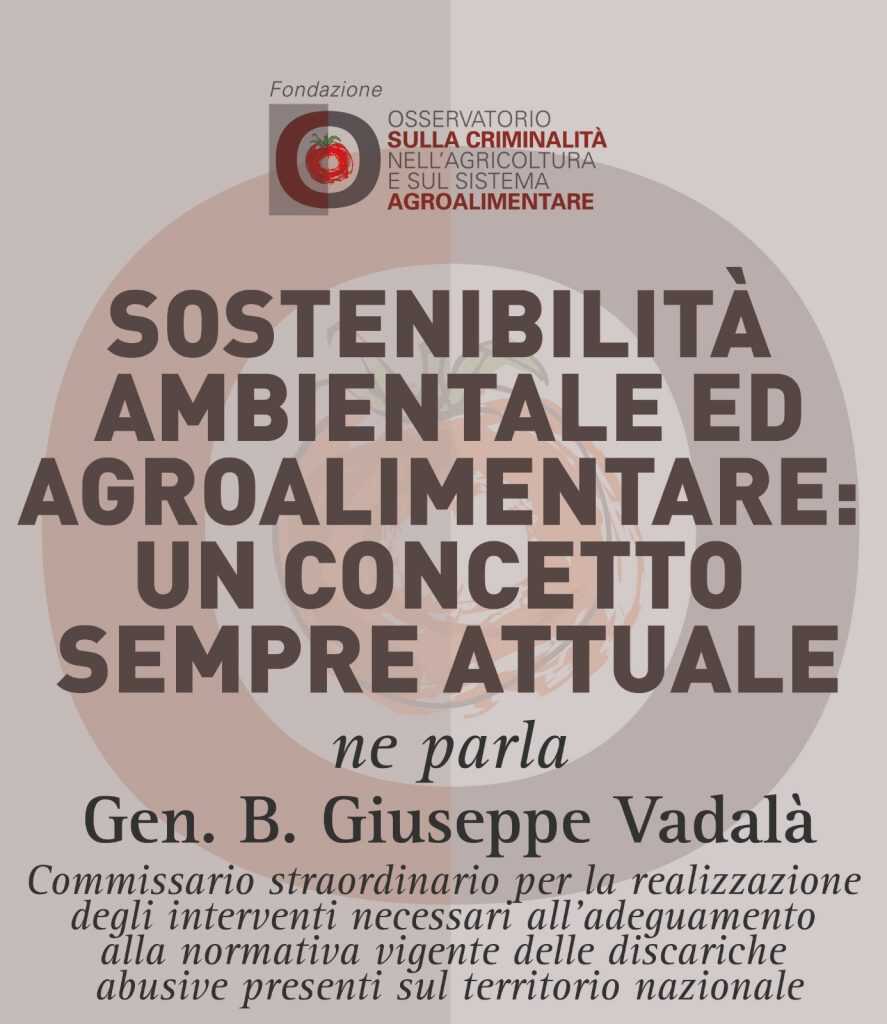 Giuseppe Vadalà, Sostenibilità ambientale ed agroalimentare: un concetto sempre attuale