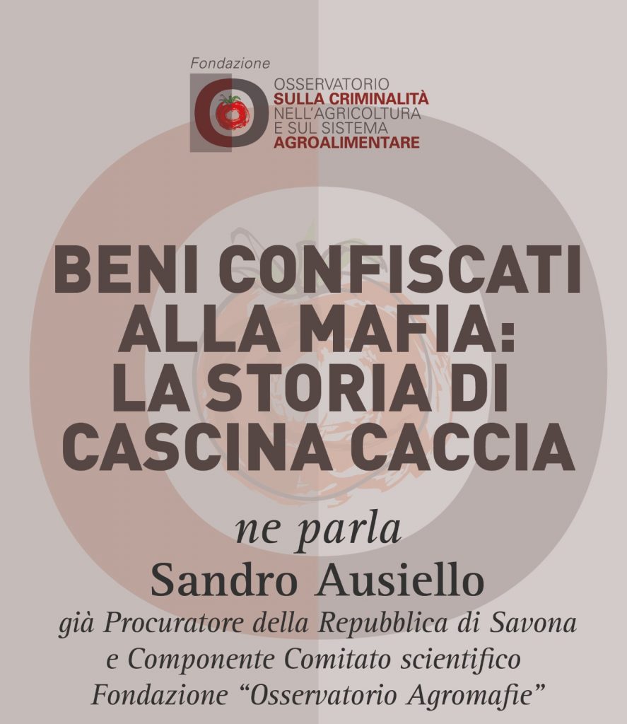 Sandro Ausiello, Beni confiscati alla mafia: la storia della cascina Caccia