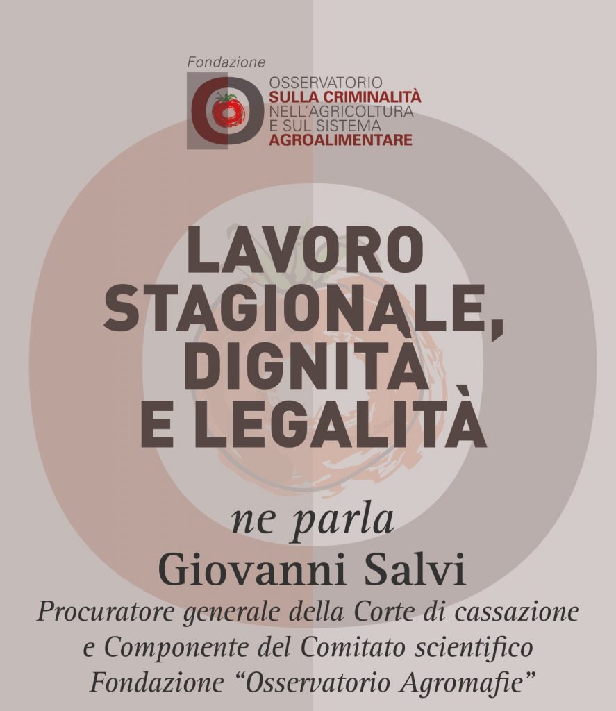 Giovanni Salvi, Lavoro stagionale, dignità e legalità