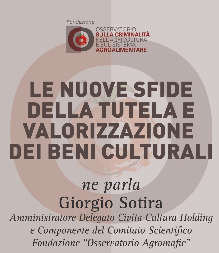 Giorgio Sotira, Le nuove sfide della tutela e valorizzazione dei beni culturali