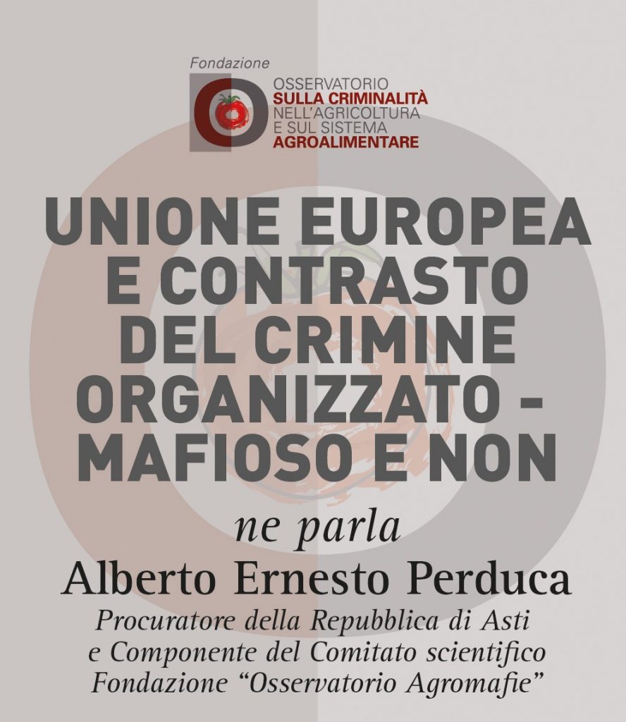 Alberto Ernesto Perduca, Unione Europea e contrasto del crimine organizzato – mafioso e non