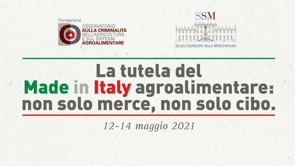 La tutela del Made in Italy agroalimentare: non solo merce, non solo cibo