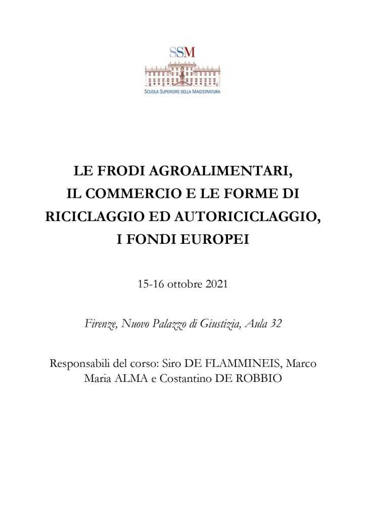 Le frodi agroalimentari, il commercio e le forme di riciclaggio ed autoriciclaggio, i fondi europei