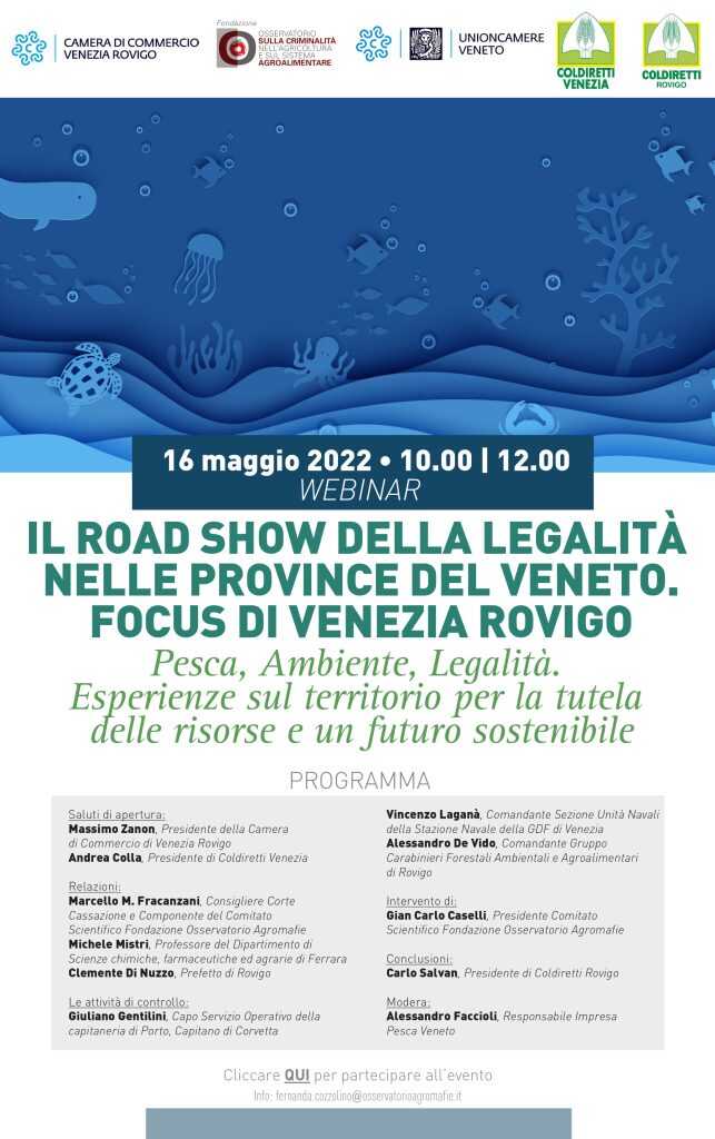 IL ROAD SHOW DELLA LEGALITÀ NELLE PROVINCE DEL VENETO. FOCUS DI VENEZIA ROVIGO. Pesca, Ambiente, Legalità. Esperienze sul territorio per la tutela delle risorse e un futuro sostenibile