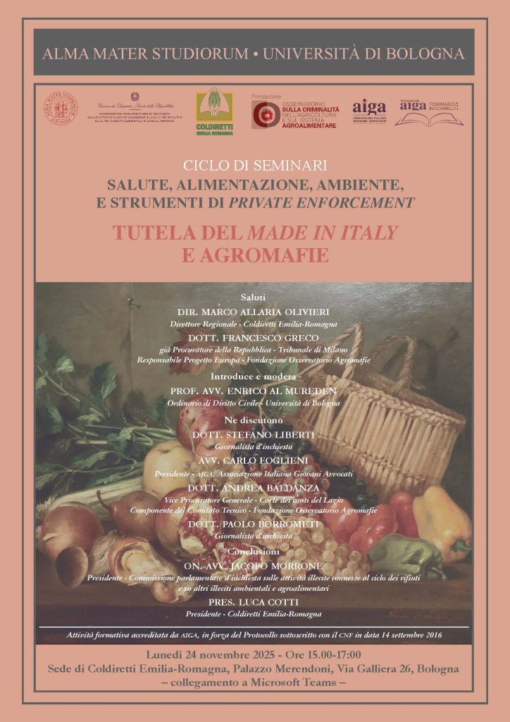 Ciclo di seminari. Salute, alimentazione, ambiente, e strumenti di private enforcement. Tutela del Made in Italy e agromafie